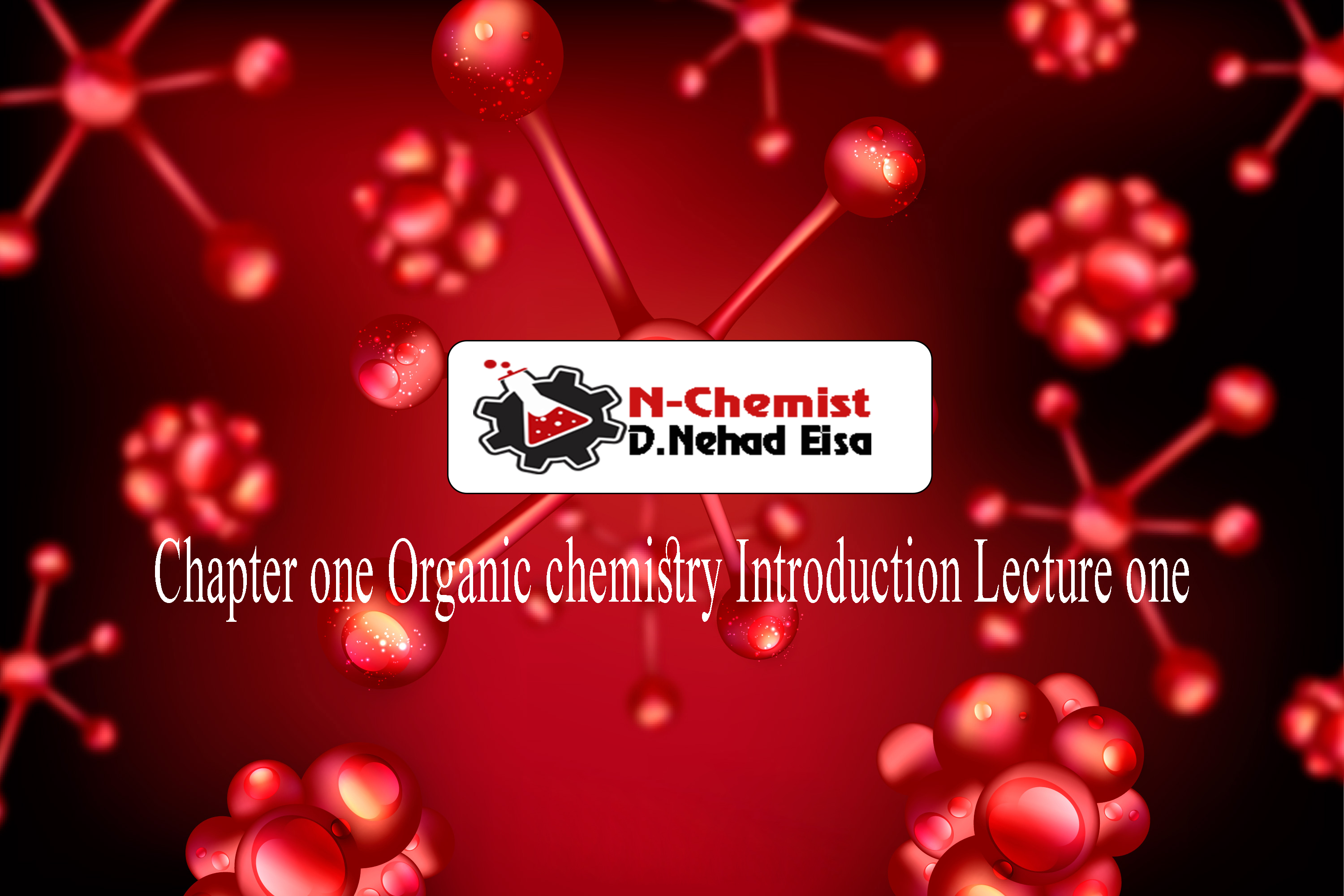 Chapter one Organic chemistry Introduction Lecture one