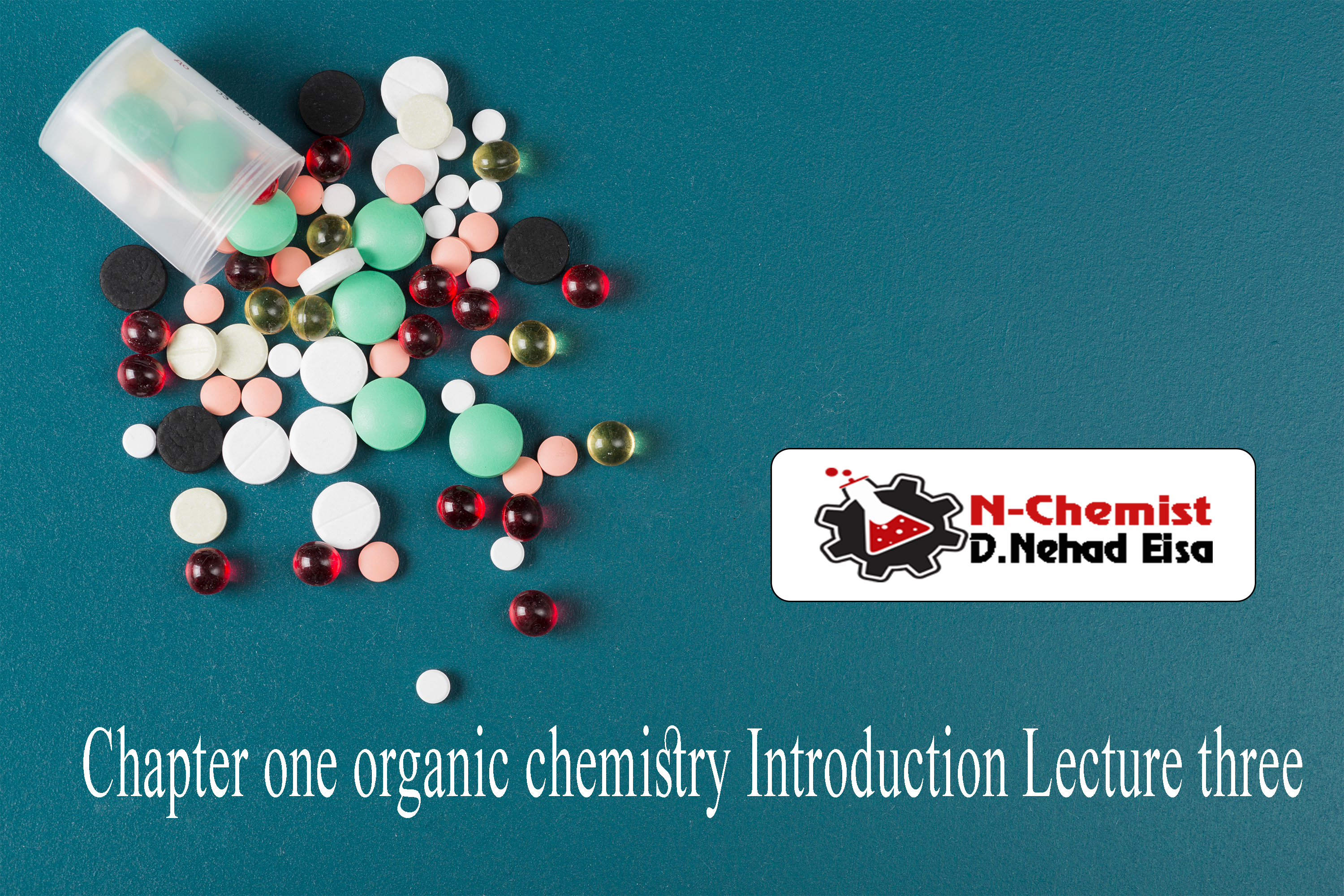 Chapter one organic chemistry Introduction Lecture three